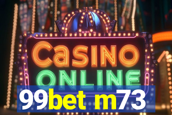 99bet m73